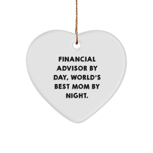 Financial Advisor Gifts by Day, World's Best Mom By Night - Heart Ornament for Christmas - Victory Thru Vision 