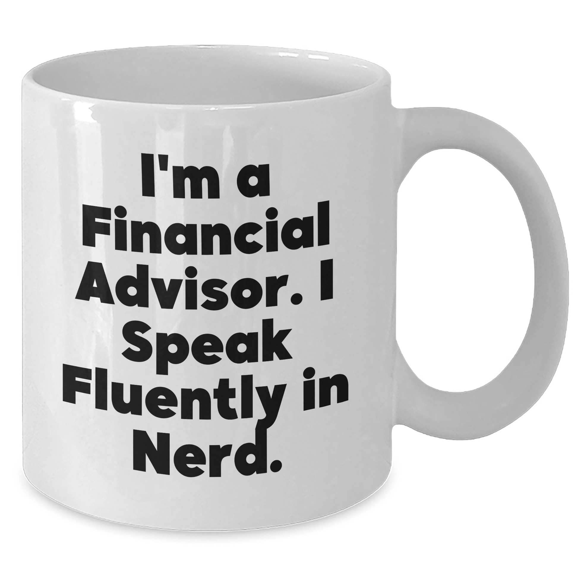 Financial Advisor Gifts, Funny Quote White Coffee Mug, Graduation Unique Gifts from Friends to Financial Advisor - Victory Thru Vision