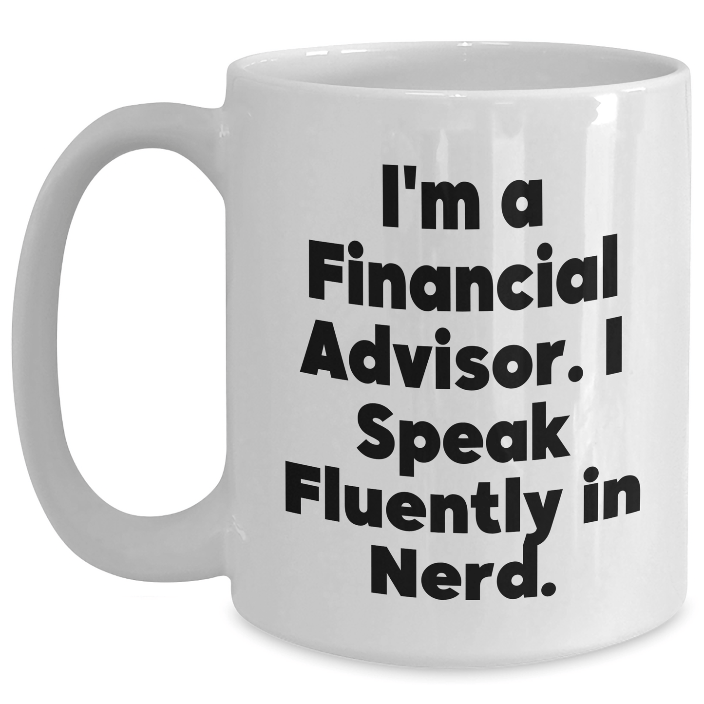 Financial Advisor Gifts, Funny Quote White Coffee Mug, Graduation Unique Gifts from Friends to Financial Advisor - Victory Thru Vision