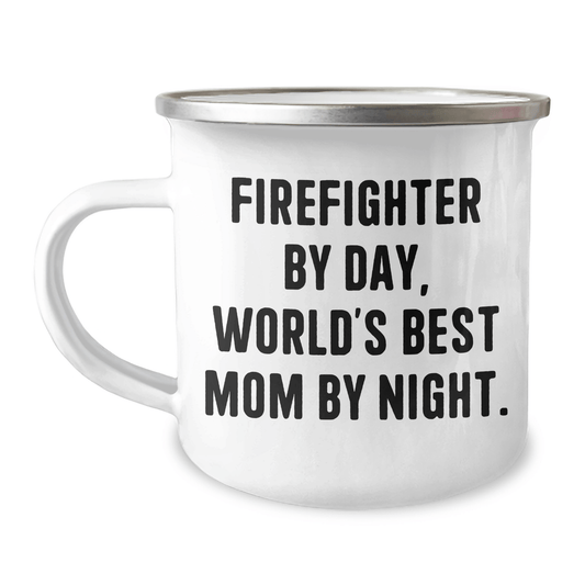Firefighter Funny Mugs, Gifts for Firefighter Dad, Camping Mug for Men, 'Firefighter By Day, World's Best Mom By Night.' - Unique Father's Day Unique Gifts from Family - Victory Thru Vision 