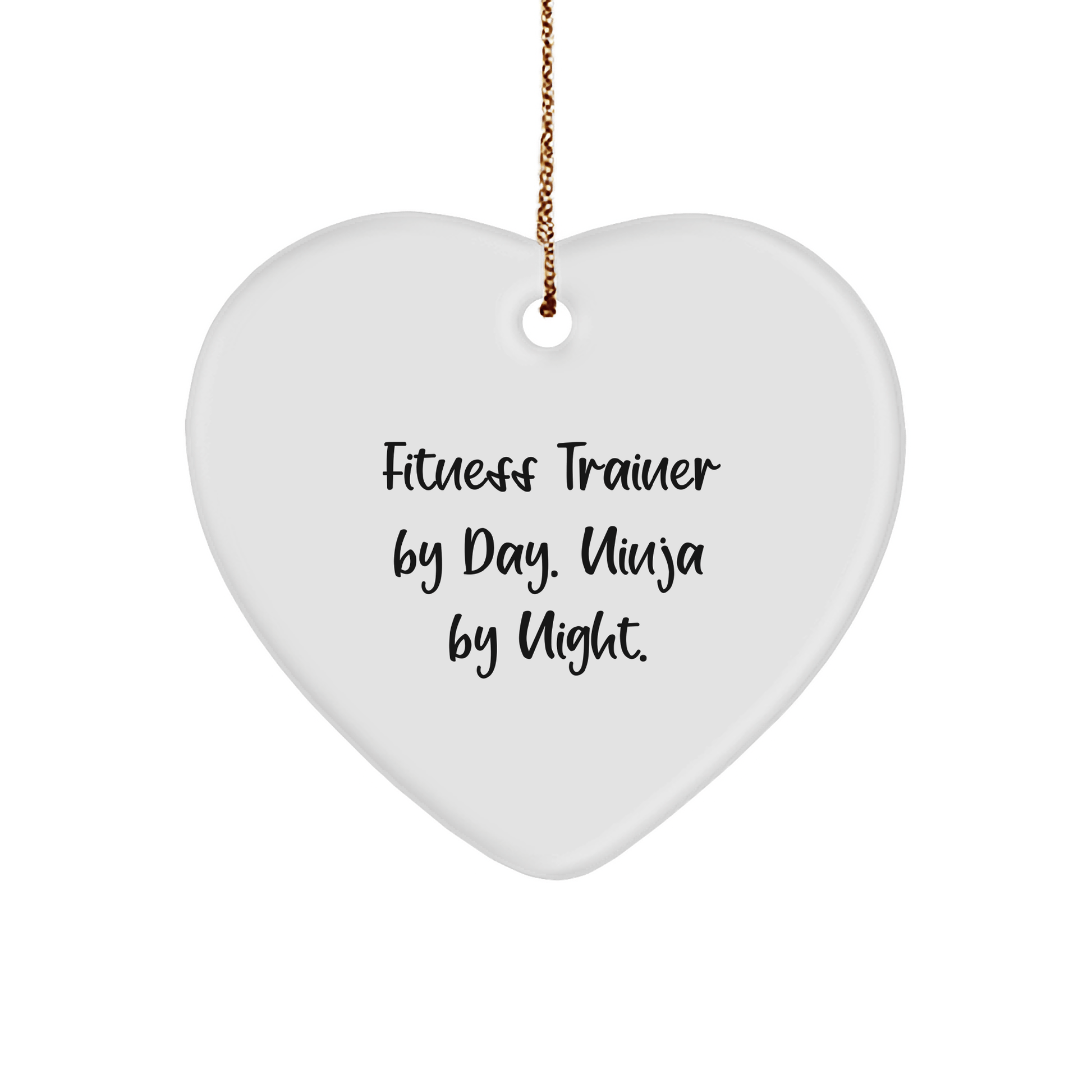 Fitness Trainer Gifts for Christmas - Funny Heart Ornament 'Fitness Trainer By Day. Ninja By Night.' - Victory Thru Vision 
