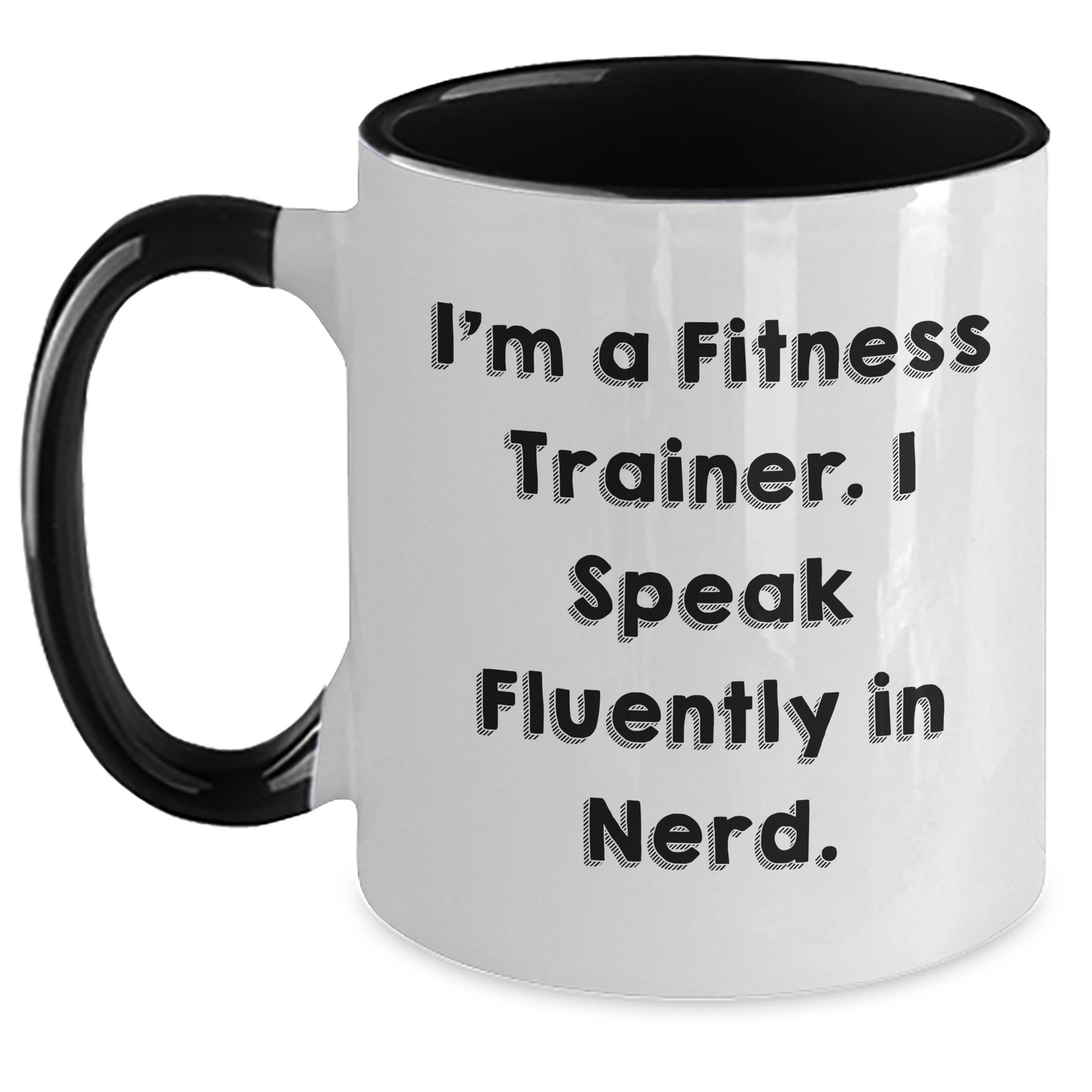Fitness Trainer Gifts from Friends for Graduation Unique Funny Quotes Two Tone Coffee Mug - Victory Thru Vision