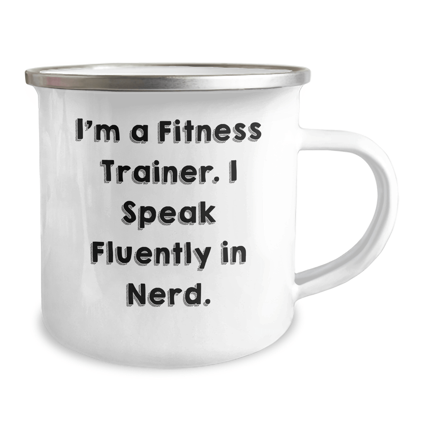 Fitness Trainer Gifts from Friends for Graduation Unique Gifts I'm A Fitness Trainer. I Speak Fluently In genius. Camping Mug, Funny Quote, 12 oz Stainless Steel - Victory Thru Vision