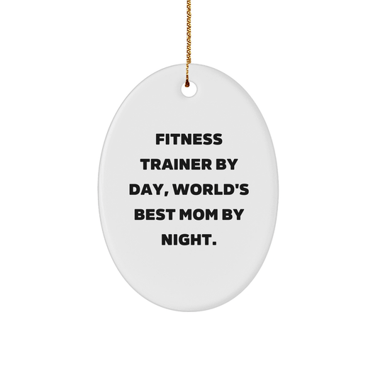 Fitness Trainer Gifts from Men to Fitness Trainer, Oval Ornament Funny Quote, Christmas Unique Presents - Victory Thru Vision 