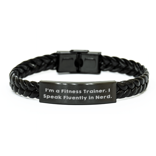 Fitness Trainer Gifts from Men to Men, Funny Quote Interlaced Leather Bracelet for Graduation, Quote I'm A Fitness Trainer. I Speak Fluently In genius., Gifts for Fitness Trainer - Victory Thru Vision