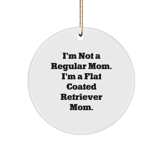 Flat Coated Retriever Dog Gifts, Funny Quote Ornaments, Circle Shaped, Christmas Decorations for Flat Coated Retriever Dog Moms from, Gifts for Flat Coated Retriever Dog Lovers - Victory Thru Vision