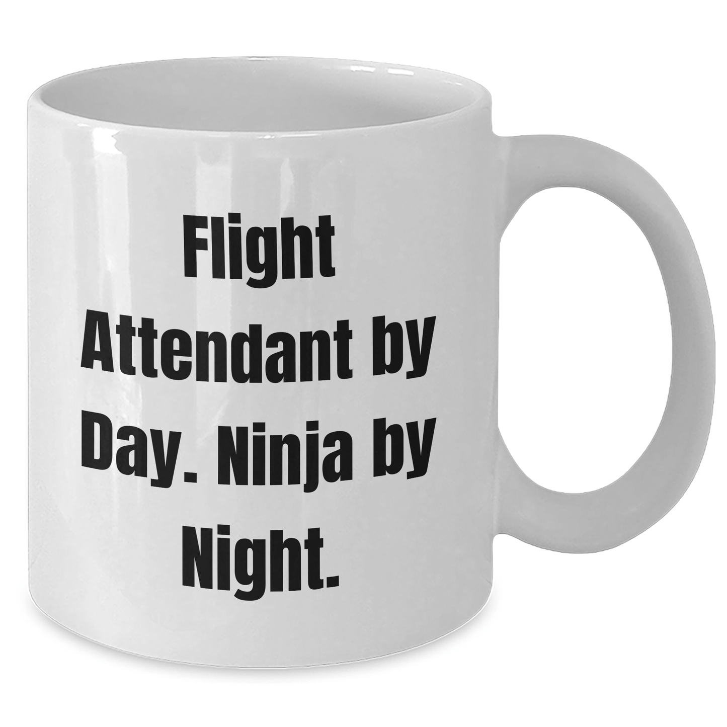 Flight Attendant Humor White Coffee Mug Gifts from Friends to Flight Attendants, Mother's Day Unique Gifts for Her, Funny Quote 'Flight Attendant By Day. Ninja By Night.' - Victory Thru Vision 