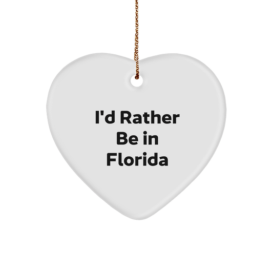 Florida Heart Ornament Gifts for Friends from I'd Rather Be In Florida, Funny Quote, White Heart Shaped, Perfect for Christmas - Victory Thru Vision 