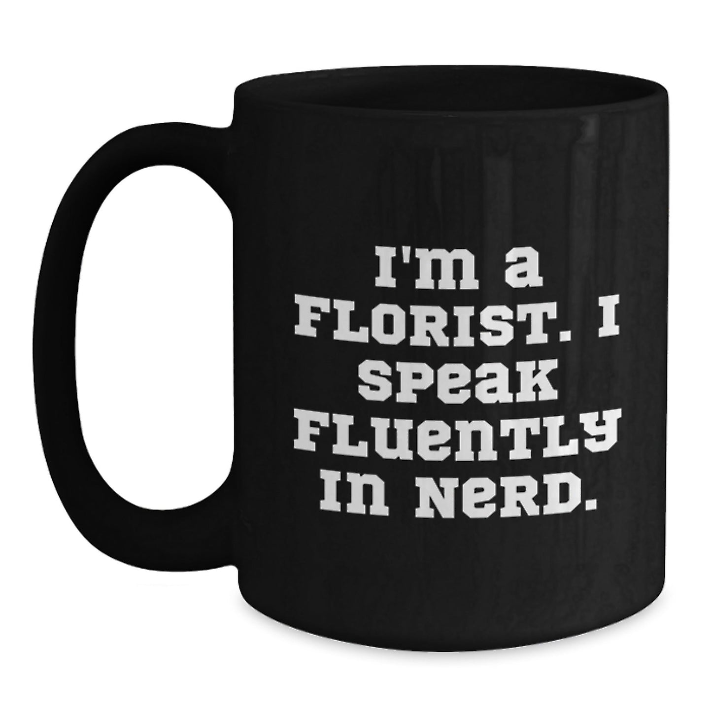 Florist Funny Quote Gifts from Florists for Florists Birthday Unique Gifts - Black Coffee Mug - Victory Thru Vision
