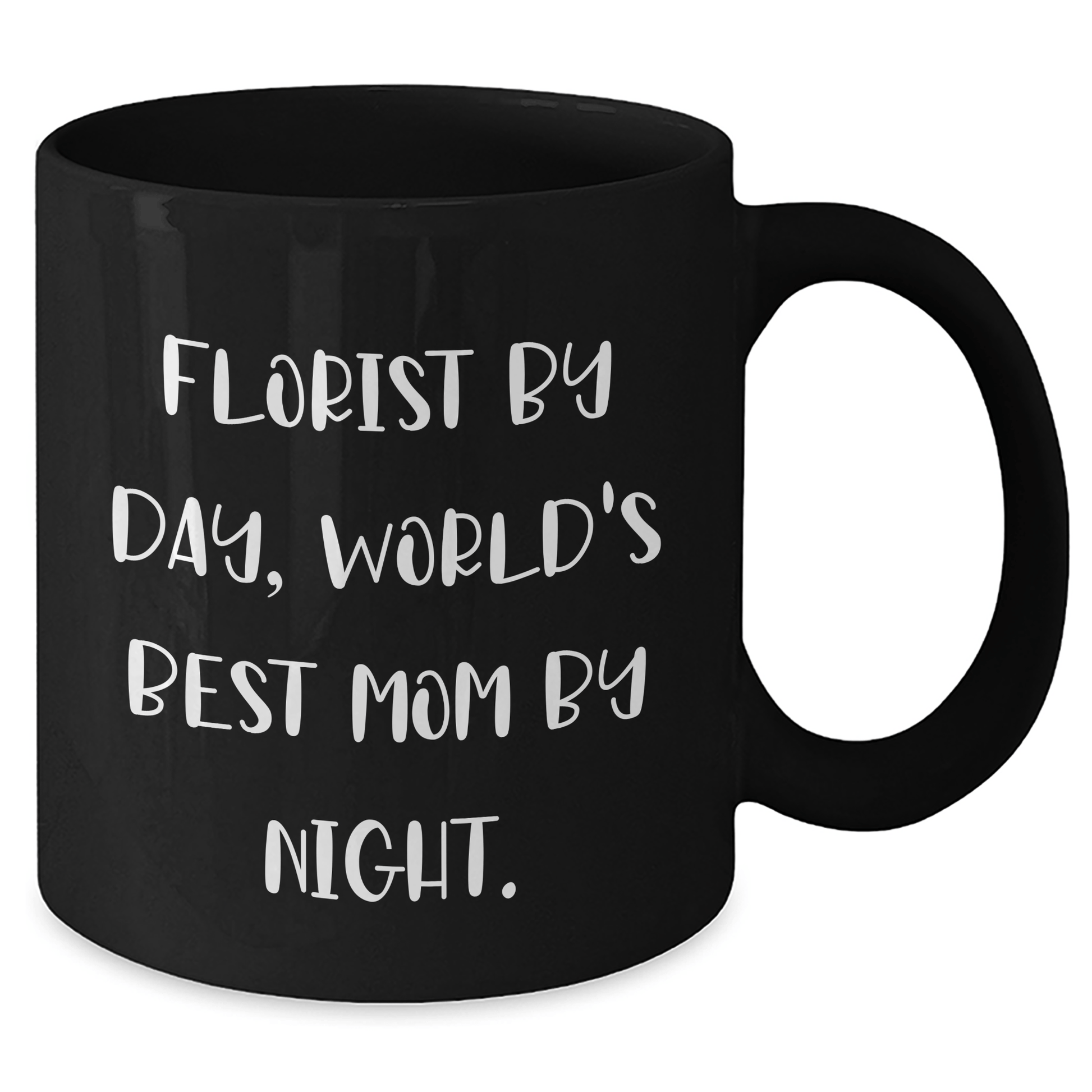 Florist Gifts from Men - Funny Black Coffee Mug - Florist By Day, World's Best Mom By Night. on Father's Day, Unique Gifts for Florist - Victory Thru Vision 