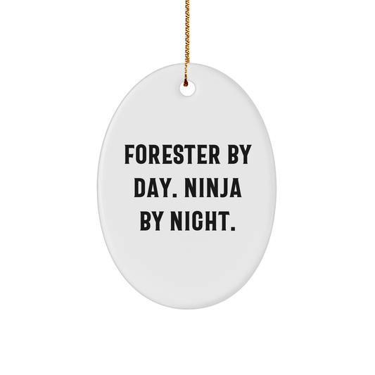 Forester Gifts from Friends, Christmas Unique Oval Ornament, 'Forester By Day. Ninja By Night.' Quote, White, Oval Shaped - Victory Thru Vision