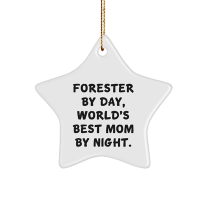 Forester Gifts from Friends, Forester Star Ornament, 'Forester By Day, World's Best Mom By Night.' Quote, Christmas Unique Gifts - Victory Thru Vision 
