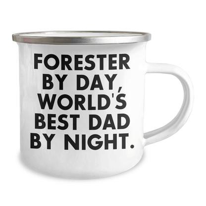 Forester Gifts - Funny Camping Mug, Forester By Day, World's Best Dad By Night. Gifts from Family, Perfect for Father's Day - Victory Thru Vision 