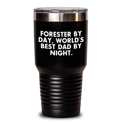 Forester Gifts, Funny Tumbler for Men, Forester By Day, World's Best Dad By Night. - 20oz or 30oz Vacuum Insulated Tumbler for Hot and Cold Drinks - Victory Thru Vision 