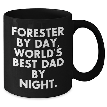 Forester's Daily Grind, World's Best Dad's Night, Funny Gifts from Men to Forester on Father's Day - Black Coffee Mug - Victory Thru Vision 