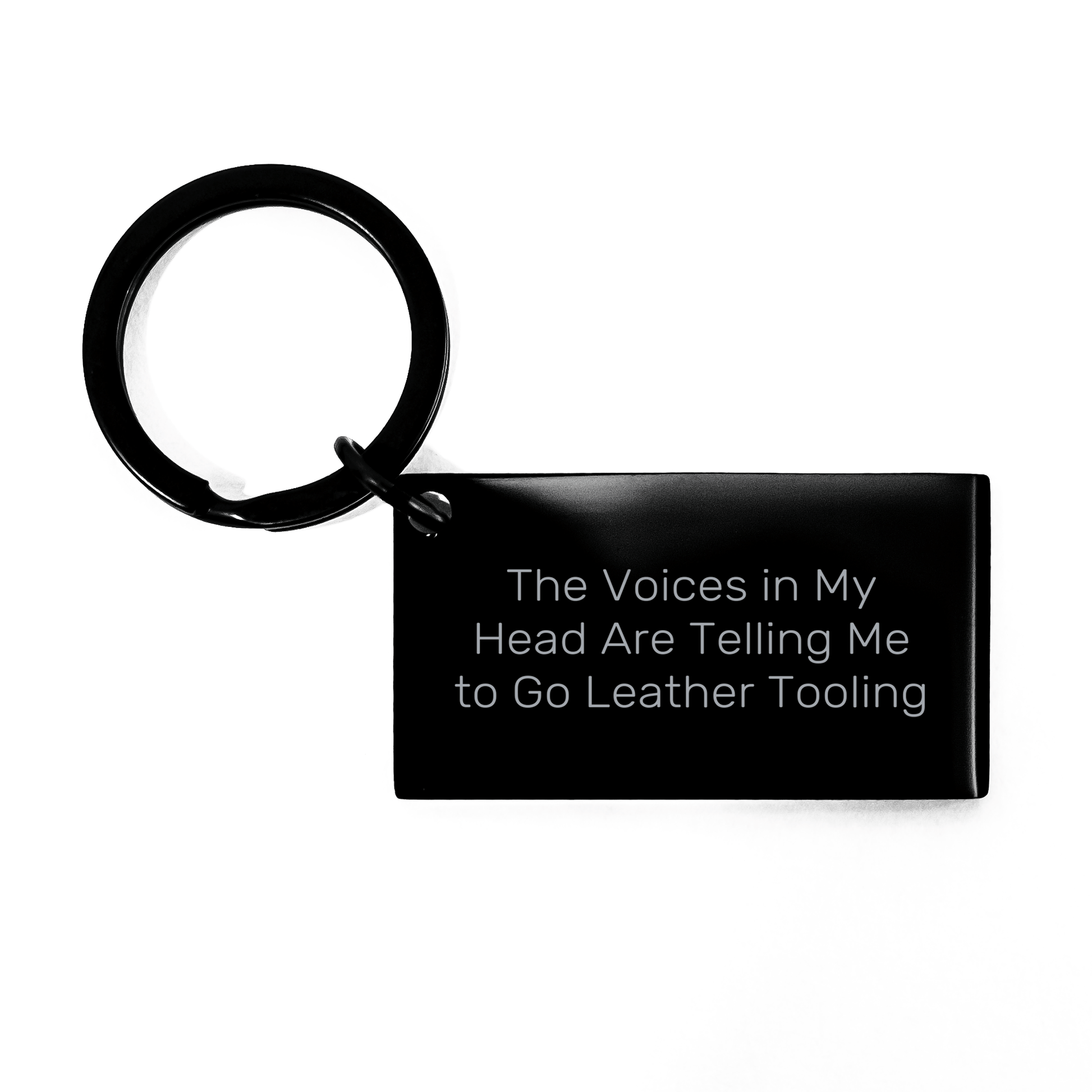 Fun Leather Tooling Gifts for Men from Friends on Graduation, 'The Voices In My Head Are Telling Me To Go Leather Tooling' Keychain, Stainless Steel Keychain with Engraved Message - Victory Thru Vision