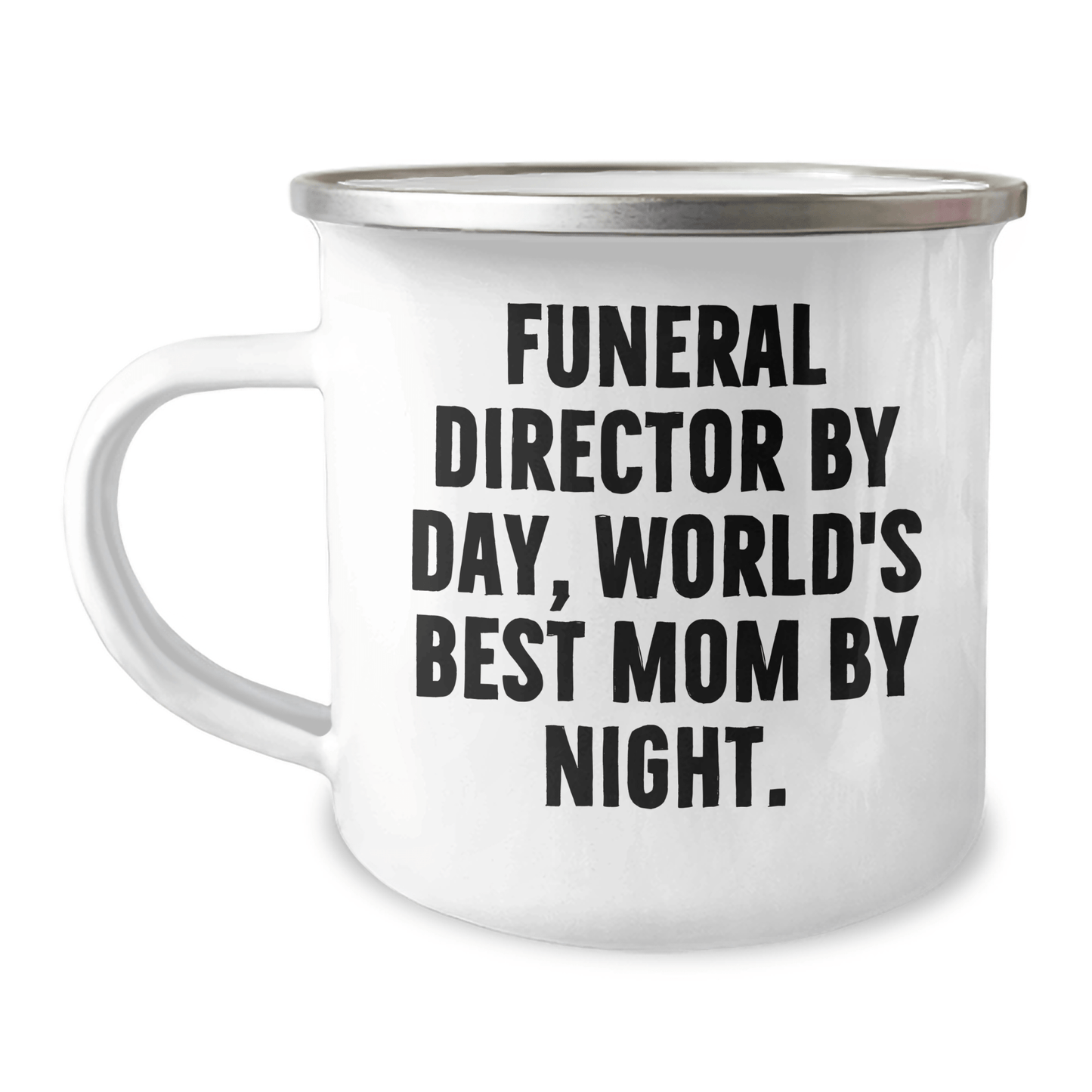 Funeral Director Gifts, Camping Mug, 'Funeral Director By Day, World's Best Mom By Night.' - Unique Mother's Day Unique Gift from Family, Friends, or Coworkers - Victory Thru Vision 