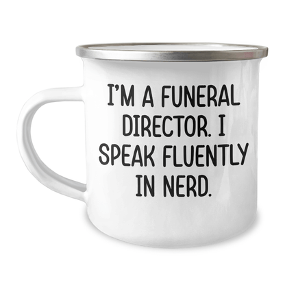 Funeral Director Gifts, I'm A Funeral Director. I Speak Fluently In genius. Camping Mug for Graduation, Funny Quote Gifts from Friends, Gifts for Funeral Director - Victory Thru Vision