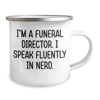 Funeral Director Gifts, I'm A Funeral Director. I Speak Fluently In genius. Camping Mug for Graduation, Funny Quote Gifts from Friends, Gifts for Funeral Director - Victory Thru Vision