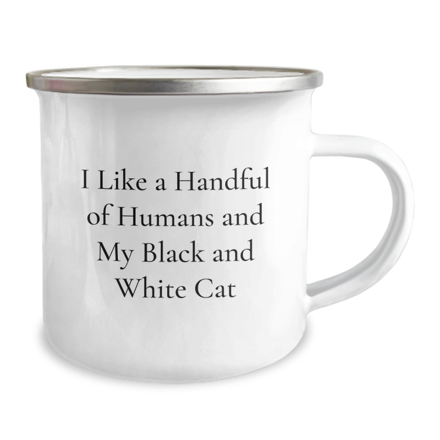 Funky Black and White Cat Gifts from Friends to Family, Black and White Cat Lovers Camping Mug for Graduation, I Like A Handful Of Humans And My Black And White Cat - Funny Quote - Victory Thru Vision