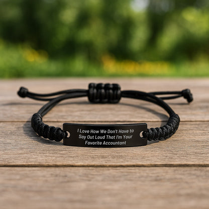 Funny Accountant Gifts from Friends for Favorite Accountant - I Love How We Don't Have To Say Out Loud That I'm Your Favorite Accountant Quote Rope Bracelet for Graduation Unique Gifts - Victory Thru Vision