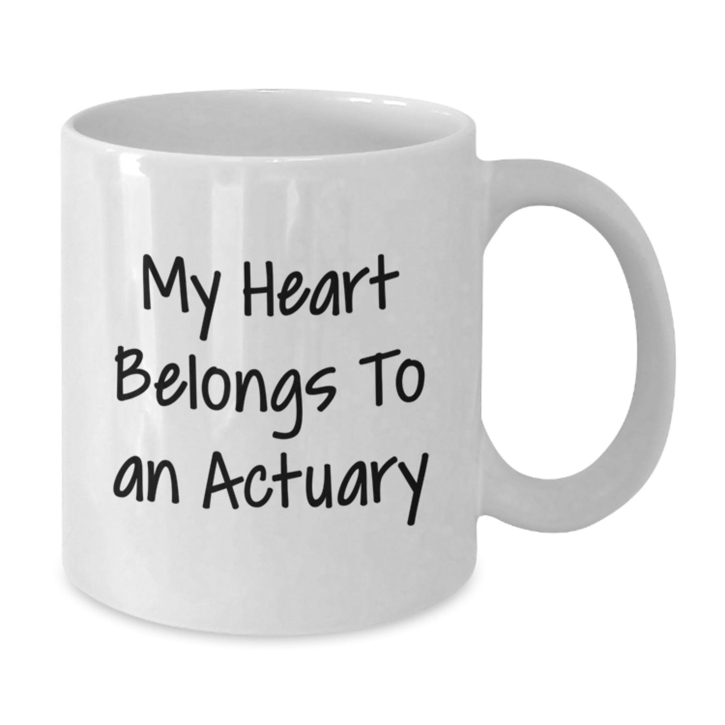 Funny Actuary Gifts, My Heart Belongs To An Actuary White Coffee Mug, Birthday Unique Gifts from Friends to Actuary - Victory Thru Vision