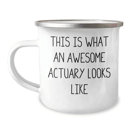 Funny Actuary Gifts, This Is What An Awesome Actuary Looks Like, Camping Mug for Graduation, Gifts from Friends, Gifts for Actuary - Victory Thru Vision 