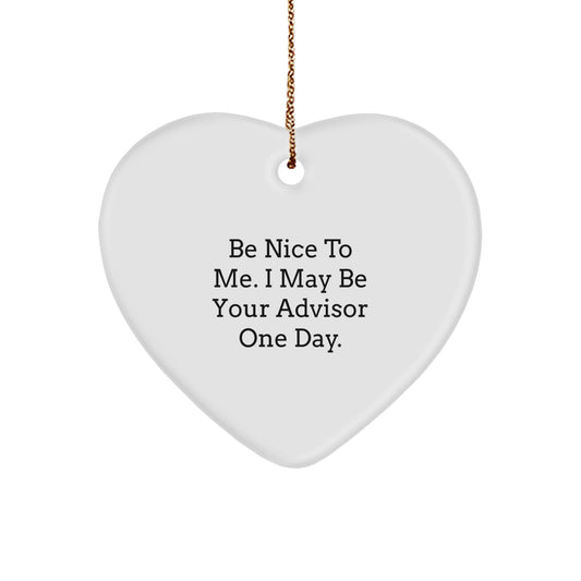 Funny Advisor Gifts from Friends to Advisors - Heart Ornament with Quote - Christmas Unique Presents - Victory Thru Vision