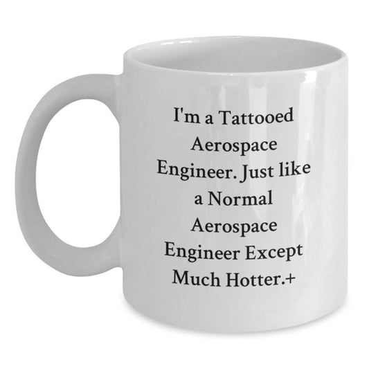 Funny Aerospace Engineer Gifts for Men, White Coffee Mugs with Hotter Quote, Perfect Graduation Unique Gifts from Friends - Victory Thru Vision