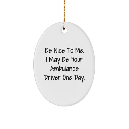Funny Ambulance Driver Gifts from Friends to Ambulance Driver Men, Oval Ornament Christmas Unique Gifts with Inspirational Quote - Victory Thru Vision