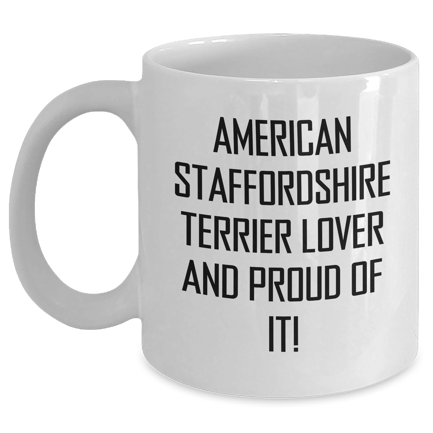 Funny American Staffordshire Terrier Dog Gifts from Men to Friends, White Coffee Mug for American Staffordshire Terrier Lovers, Inspirational Quote for Father's Day Unique Gifts - Victory Thru Vision