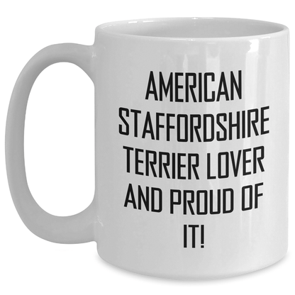 Funny American Staffordshire Terrier Dog Gifts from Men to Friends, White Coffee Mug for American Staffordshire Terrier Lovers, Inspirational Quote for Father's Day Unique Gifts - Victory Thru Vision 