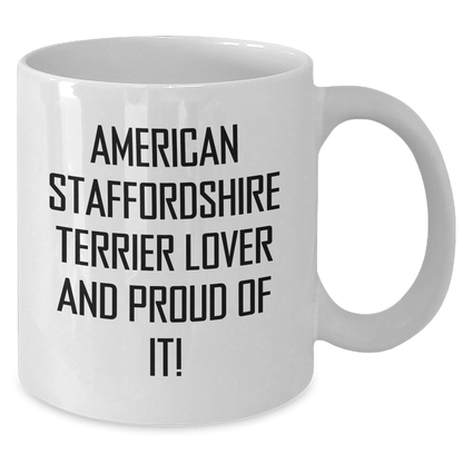 Funny American Staffordshire Terrier Dog Gifts from Men to Friends, White Coffee Mug for American Staffordshire Terrier Lovers, Inspirational Quote for Father's Day Unique Gifts - Victory Thru Vision 