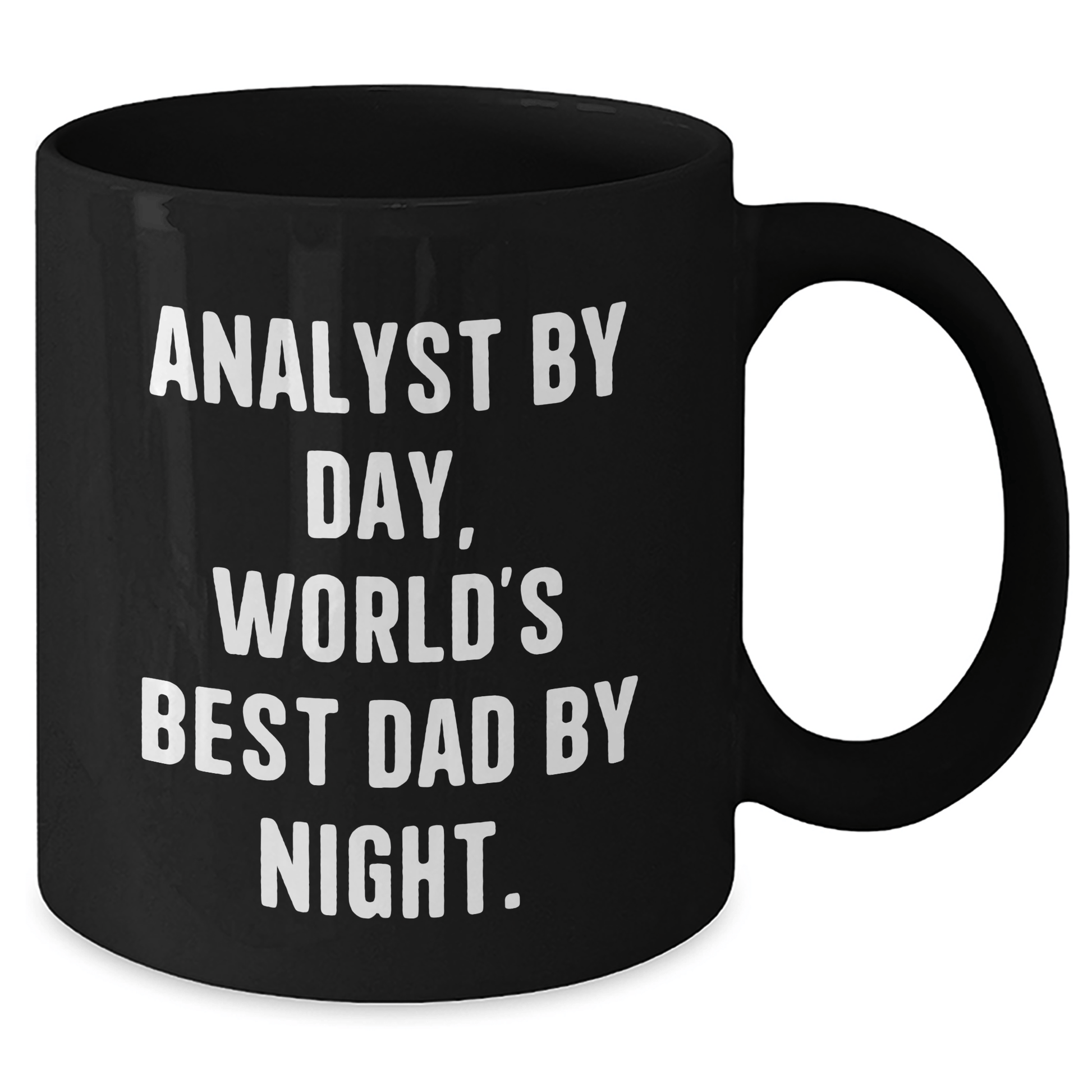 Funny Analyst Gifts, Black Coffee Mugs for Graduation, Gifts from Mom to Son, Inspirational Quote 'Analyst By Day, World's Best Dad By Night' - Victory Thru Vision