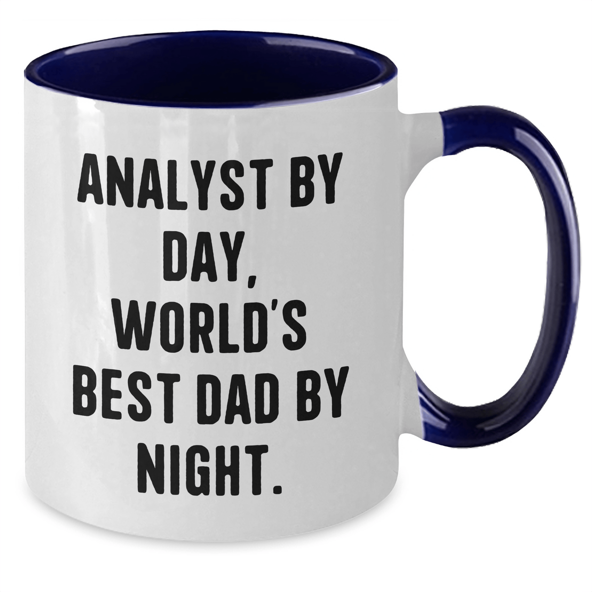 Funny Analyst Gifts, World's Best Dad By Night Two Tone Coffee Mug, Graduation Unique Gifts from Dad to Analyst, 11oz Ceramic Mug - Victory Thru Vision