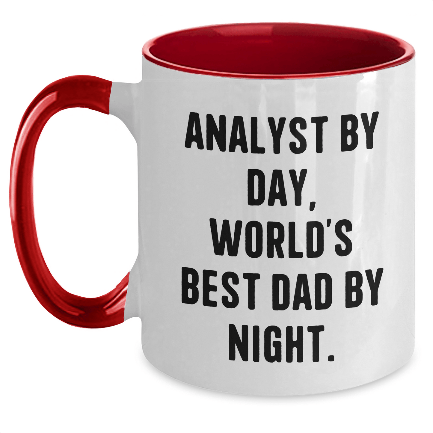 Funny Analyst Gifts, World's Best Dad By Night Two Tone Coffee Mug, Graduation Unique Gifts from Dad to Analyst, 11oz Ceramic Mug - Victory Thru Vision