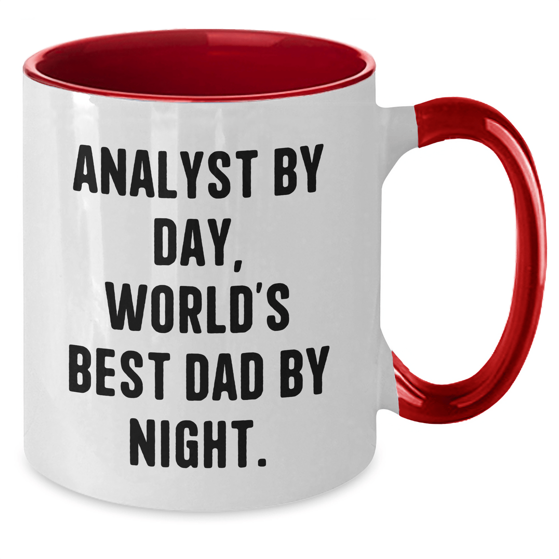 Funny Analyst Gifts, World's Best Dad By Night Two Tone Coffee Mug, Graduation Unique Gifts from Dad to Analyst, 11oz Ceramic Mug - Victory Thru Vision