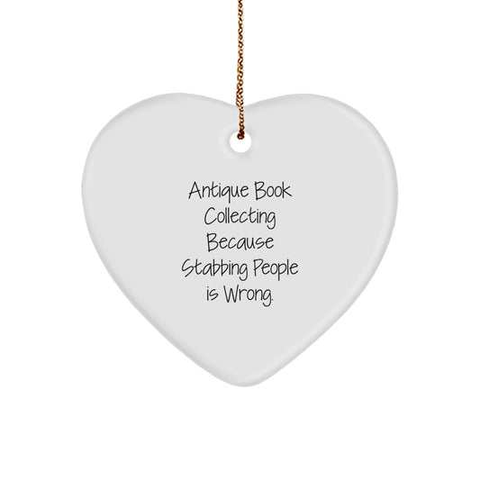 Funny Antique Book Collecting Gifts from Men to Family - Heart Ornament with Sublimation Printing, Perfect for Christmas Unique Presents - Victory Thru Vision