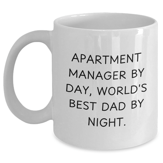 Funny Apartment Manager Gifts for Him, Grads to Treasured Dads, White Coffee Mug 'Apartment Manager By Day, World's Best Dad By Night.' - Victory Thru Vision