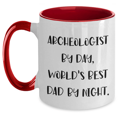 Funny Archeologist Gifts for Him, Two Tone Coffee Mug, 'Archeologist By Day, World's Best Dad By Night.,' Graduation Unique Gifts from Dad to Son - Victory Thru Vision