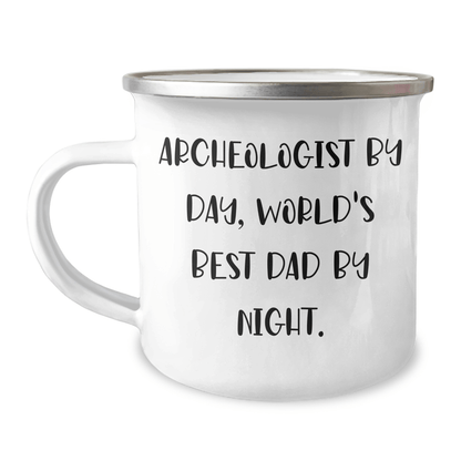 Funny Archeologist Gifts from Dad for Men, Camping Mug for Graduation, 'Archeologist By Day, World's Best Dad By Night.' - Victory Thru Vision