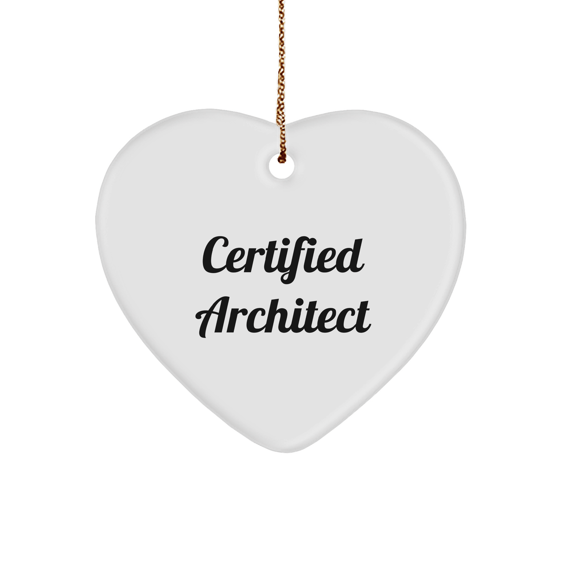 Funny Architect Gifts from Friends and Family, Heart Ornament for Certified Architects, Christmas Unique Gifts for Men - Victory Thru Vision 