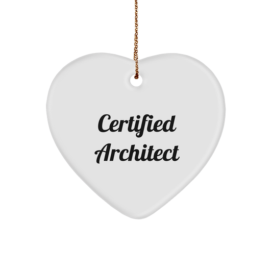 Funny Architect Gifts from Friends and Family, Heart Ornament for Certified Architects, Christmas Unique Gifts for Men - Victory Thru Vision 
