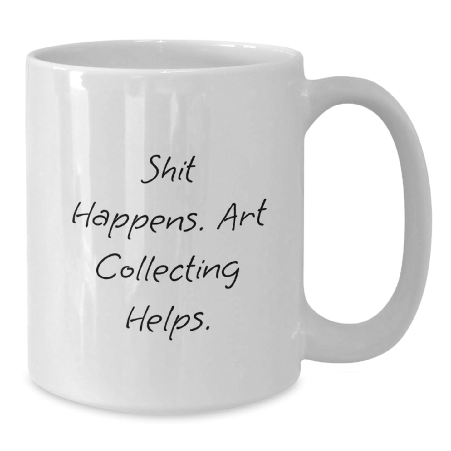 Funny Art Collecting Quote Gifts from Men to Art Collecting Enthusiasts - White Coffee Mug, Graduation Unique Gifts - Victory Thru Vision