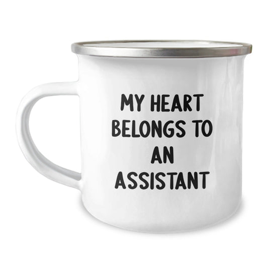 Funny Assistant Gifts, My Heart Belongs To An Assistant, Camping Mug for Birthday, Gifts from Friends, Gifts for Assistant, 12 oz Stainless Steel Enamel Finish - Victory Thru Vision
