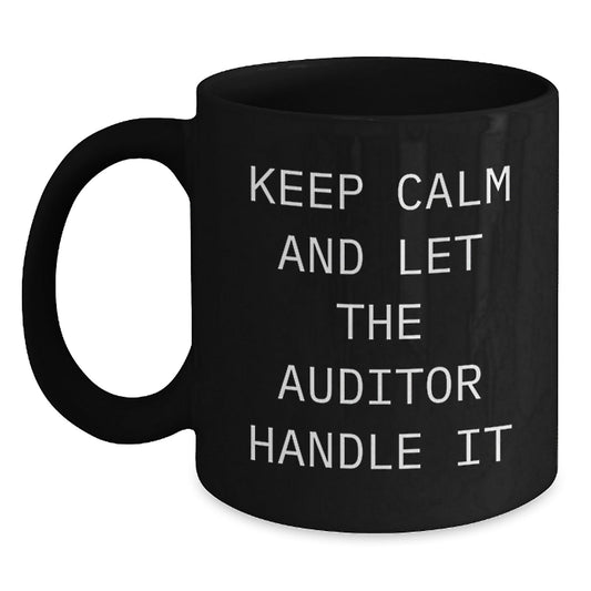 Funny Auditor Coffee Mug, Gifts from Friends, Unique Graduation Auditor Gifts, Keep Calm and Let the Auditor Handle It, Black Coffee Mug - Victory Thru Vision