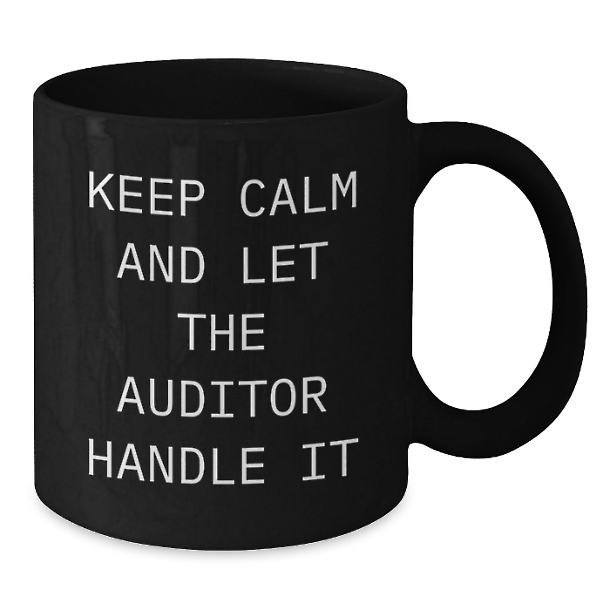 Funny Auditor Coffee Mug, Gifts from Friends, Unique Graduation Auditor Gifts, Keep Calm and Let the Auditor Handle It, Black Coffee Mug - Victory Thru Vision
