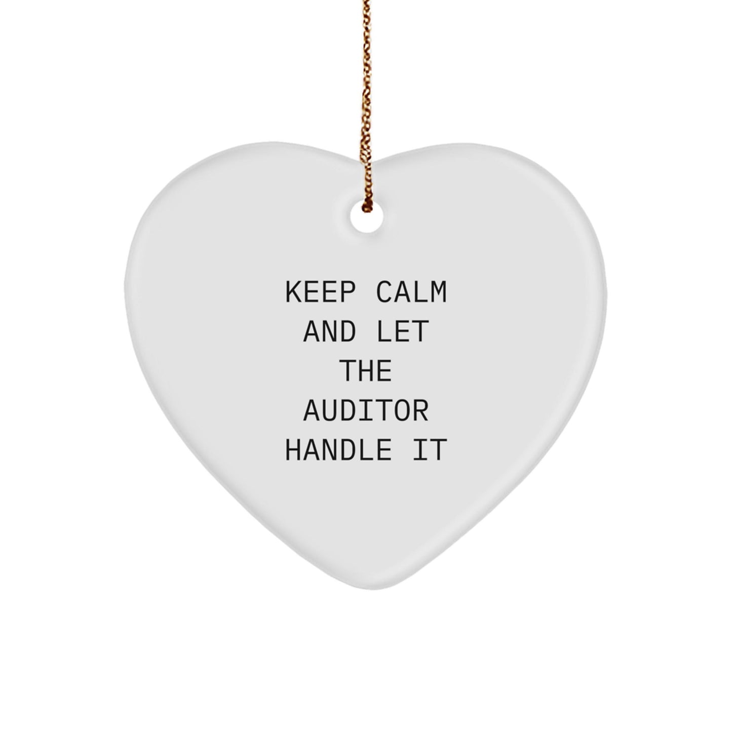Funny Auditor Gifts for Men, Women, or Friends - Keep Calm And Let The Auditor Handle It Heart Ornament, White, 2.75" Tall, Perfect for Christmas - Victory Thru Vision