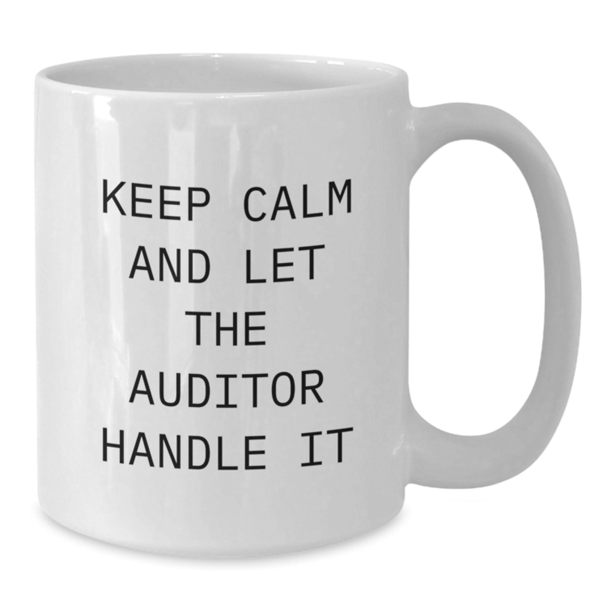 Funny Auditor Gifts, White Coffee Mug for Graduation, Keep Calm and Let the Auditor Handle It, Inspirational Quote from Auditor to Gifts for Men, Women, and Friends - Victory Thru Vision