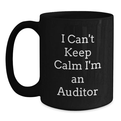 Funny Auditor Quotes Gifts from Friends, Gifts for Auditor, Black Coffee Mug, 11oz or 15oz, Microwave and Dishwasher Safe - Victory Thru Vision